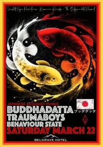 BUDDHADATTA gig poster. Yellow, orange and red border. Black background with a graphic in the middle of one red fish and one yellow fish swimming in a circle. 